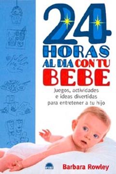 portada 24 horas al dia con tu bebe (in Spanish)