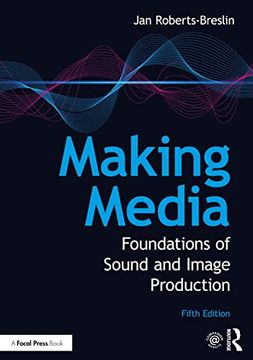 portada Making Media: Foundations of Sound and Image Production (in English)
