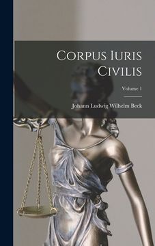 portada Corpus Iuris Civilis; Volume 1 (en Latin)