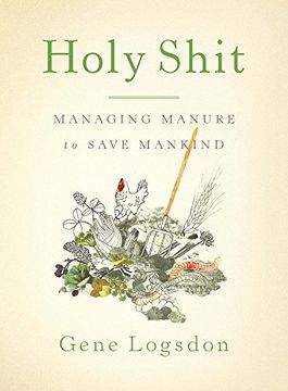 portada Holy Shit: Managing Manure to Save Mankind (en Inglés)