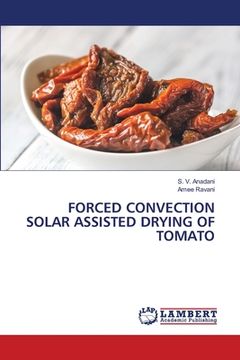 portada Forced Convection Solar Assisted Drying of Tomato (en Inglés)