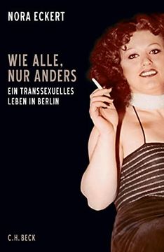 portada Wie Alle, nur Anders: Ein Transsexuelles Leben in Berlin (in German)