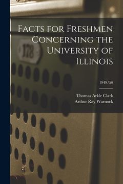 portada Facts for Freshmen Concerning the University of Illinois; 1949/50 (en Inglés)