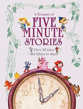 portada A Treasury of Five Minute Stories: Over 30 Tales and Fables to Share (en Inglés)