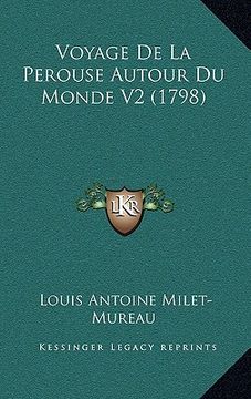 portada Voyage De La Perouse Autour Du Monde V2 (1798) (en Francés)