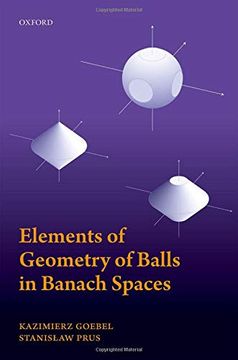 portada Elements of Geometry of Balls in Banach Spaces (en Inglés)