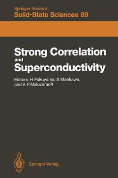 portada strong correlation and superconductivity: proceedings of the ibm japan international symposium, mt. fuji, japan, 21 25 may, 1989