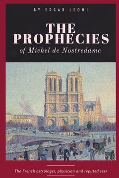 portada The Prophecies of Michel de Nostredame (en Inglés)