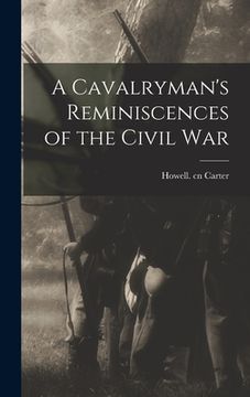 portada A Cavalryman's Reminiscences of the Civil War (in English)