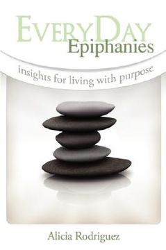 portada everyday epiphanies: insights for living with purpose