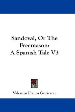 portada sandoval, or the freemason: a spanish tale v3 (en Inglés)