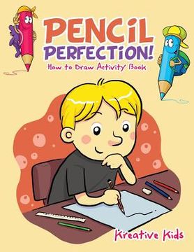 portada Pencil Perfection! How to Draw Activity Book (en Inglés)