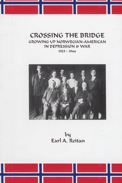 portada Crossing the Bridge: Growing Up Norwegian American in Depression and War 1925-1946 (en Inglés)
