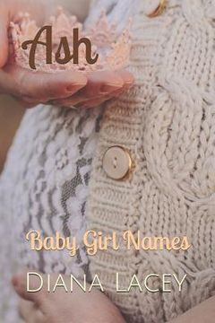 portada Ash: Baby Girl Names