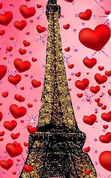 portada Paris Eiffel Tower Glitter Glitter red Hearts Creative Blank Journal sir Michael Designer Edition 