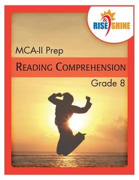 portada Rise & Shine MCA-II Prep Grade 8 Reading Comprehension (in English)
