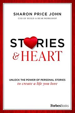 portada Stories and Heart: Unlock the Power of Personal Stories to Create a Life you Love (in English)