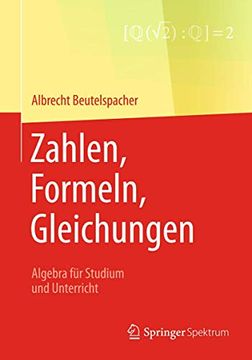 portada Zahlen, Formeln, Gleichungen: Algebra für Studium und Unterricht (en Alemán)