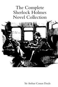 portada The Complete Sherlock Holmes Novel Collection (en Inglés)