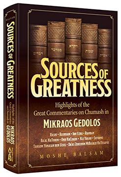 portada Sources of Greatness: Highlights of the Great Commentaries on Chumash in Mikraos Gedolos (en Inglés)