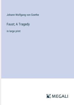 portada Faust; A Tragedy: in large print (en Inglés)