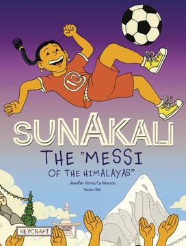 portada Sunakali the Messi of the Himalayas" (en Inglés)