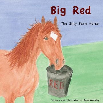 portada Big Red: The Silly Farm Horse (en Inglés)