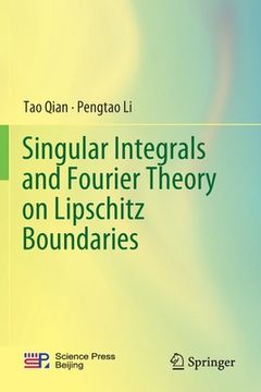 portada Singular Integrals and Fourier Theory on Lipschitz Boundaries (en Inglés)