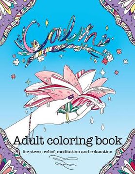 portada Calm adult coloring book for stress relief, meditation and relaxation (in English)