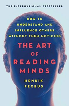 portada The art of Reading Minds: How to Understand and Influence Others Without Them Noticing (en Inglés)