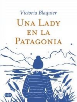 portada Una Lady en la Patagonia