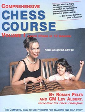 portada Comprehensive Chess Course: Learn Chess in 12 Lessons (Vol. 1) (Comprehensive Chess Course Series) (en Inglés)