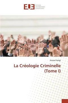 portada La Créologie Criminelle (Tome I)