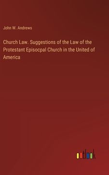 portada Church Law. Suggestions of the Law of the Protestant Episocpal Church in the United of America