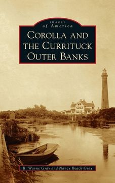 portada Corolla and the Currituck Outer Banks (en Inglés)