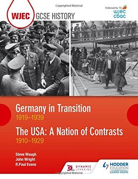 portada WJEC GCSE History Germany in Transition, 1919-1939 and the USA: A Nation of Contrasts, 1910-1929