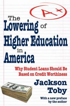 portada the lowering of higher education in america