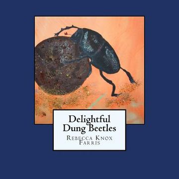 portada Delightful Dung Beetles (en Inglés)