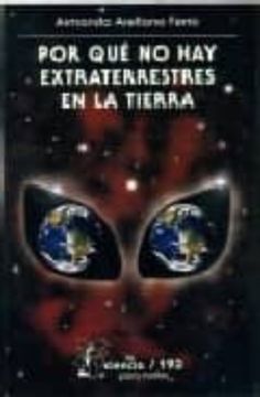 portada Por qué no hay Extraterrestres en la Tierra (in Spanish)