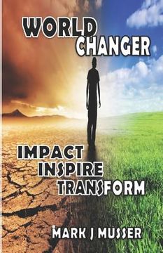 portada World Changer: Impact. Inspire. Transform. (en Inglés)