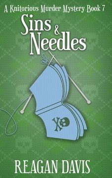 portada Sins & Needles: A Knitorious Murder Mystery (en Inglés)