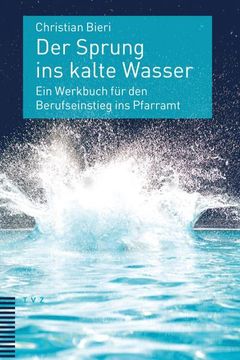 portada Der Sprung Ins Kalte Wasser: Ein Werkbuch Fur Den Berufseinstieg Ins Pfarramt