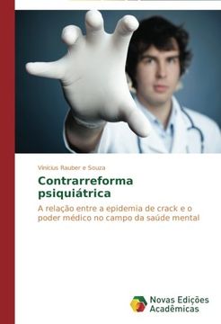 portada Contrarreforma psiquiátrica: A relação entre a epidemia de crack e o poder médico no campo da saúde mental