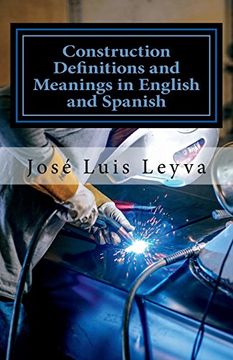 portada Construction Definitions and Meanings in English and Spanish: English-Spanish Construction Glossary (en Inglés)
