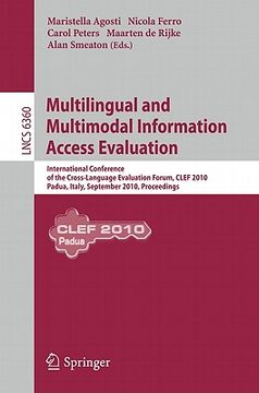 portada multilingual and multimodal information access evaluation: international conference of the cross-language evaluation forum, clef 2010, padua, italy, s (en Inglés)