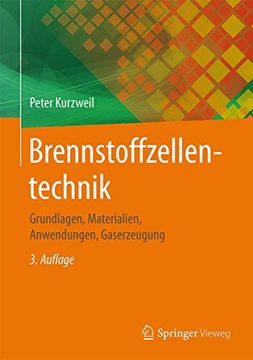 portada Brennstoffzellentechnik: Grundlagen, Materialien, Anwendungen, Gaserzeugung (en Alemán)