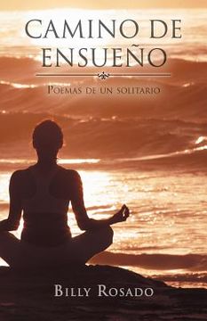 portada Camino de Ensue o: Poemas de un Solitario (in Spanish)