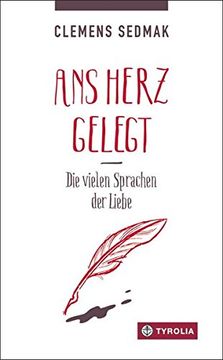 portada Ans Herz Gelegt: Die Vielen Sprachen der Liebe (en Alemán)