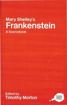 portada Mary Shelley's Frankenstein: A Routledge Study Guide and Sourc (Routledge Guides to Literature) (in English)