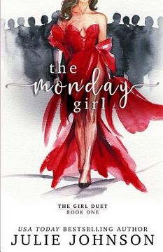 portada The Monday Girl: Volume 1 (The Girl Duet) (en Inglés)